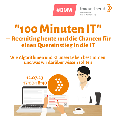 „100 Minuten IT“ – Recruiting heute und die Chancen für einen Quereinstieg in die IT 