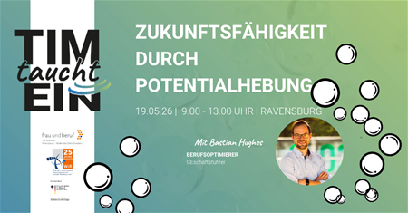 TIM taucht ein | Zukunftsfähigkeit durch Potenzialhebung