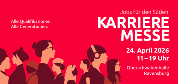 Kurzberatung, Bewerbungsmappen-Check und Info-Stand auf der KARRIEREMESSE in Ravensburg