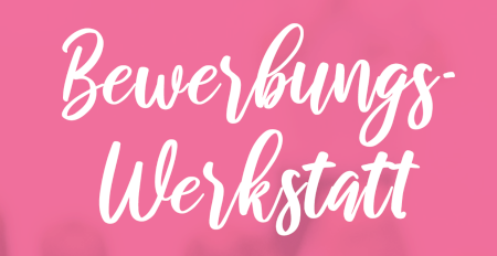 Bewerbungs-Werkstatt