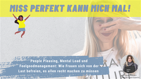 Miss Perfekt kann mich mal! 